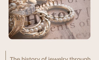 The History Of Jewelry